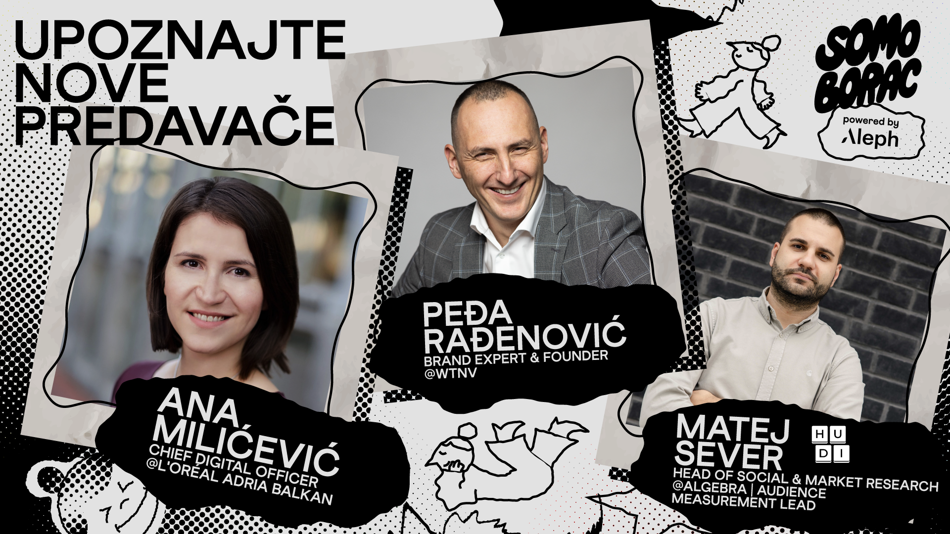 Govornici konferencijskog programa, 14. SoMo Borac: Matej Sever, Ana Milićević i Peđa Rađenović